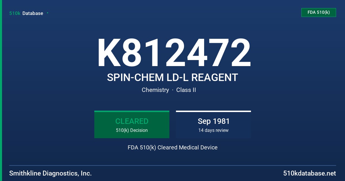 K812472 SPIN-CHEM LD-L REAGENT FDA 510(k) Cleared Medical Device