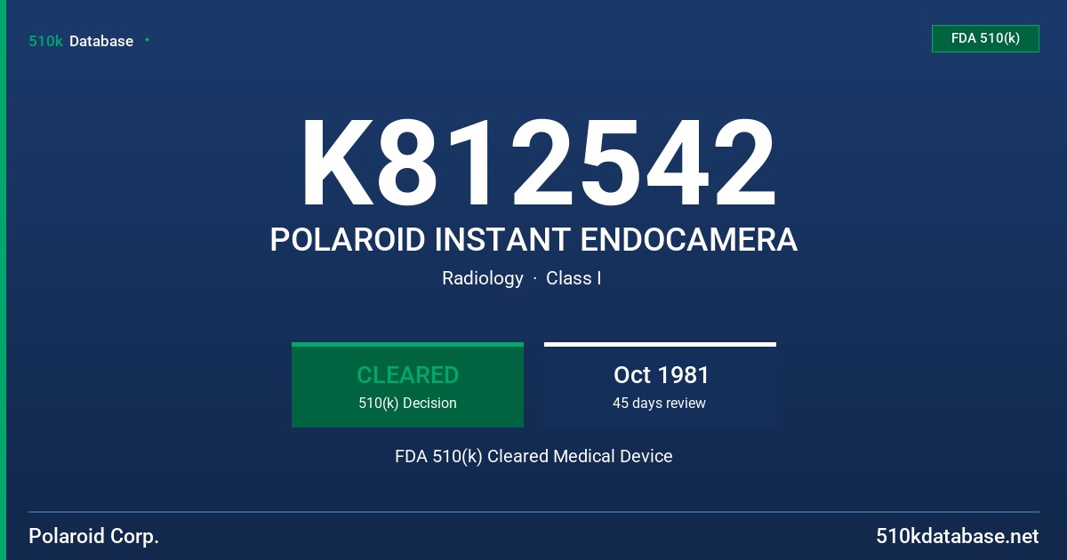 K812542 POLAROID INSTANT ENDOCAMERA FDA 510(k) Cleared Medical Device