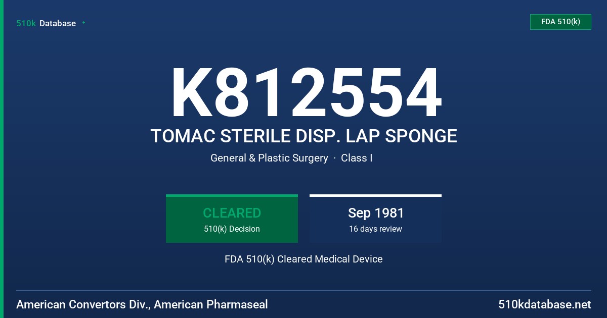 K812554 TOMAC STERILE DISP. LAP SPONGE FDA 510(k) Cleared Medical Device