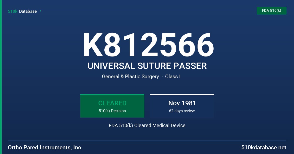 K812566 UNIVERSAL SUTURE PASSER FDA 510(k) Cleared Medical Device