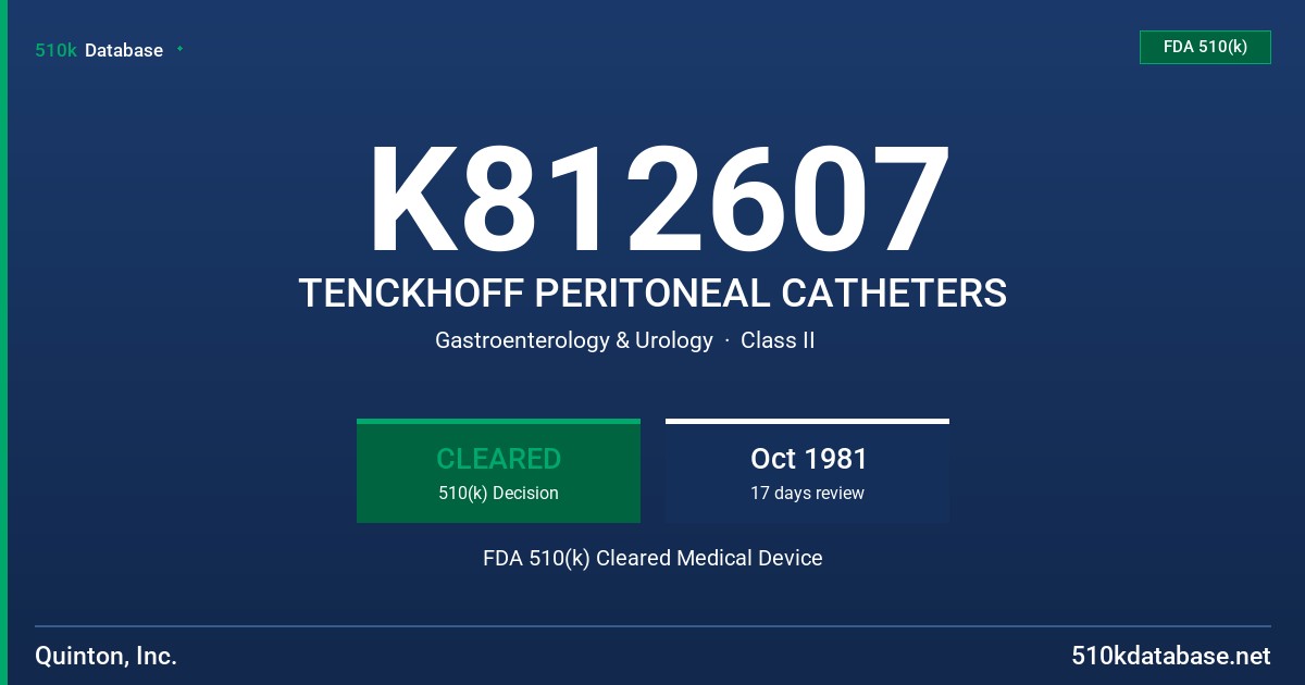 K812607 TENCKHOFF PERITONEAL CATHETERS FDA 510(k) Cleared Medical Device