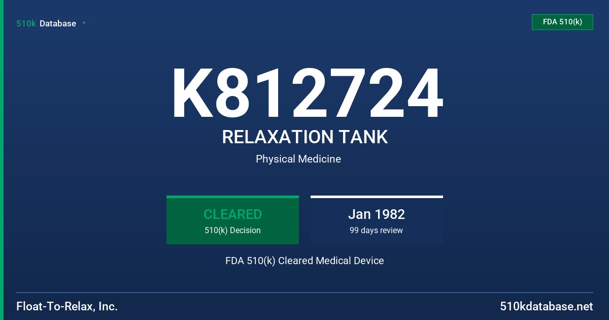 K812724 RELAXATION TANK FDA 510(k) Cleared Medical Device