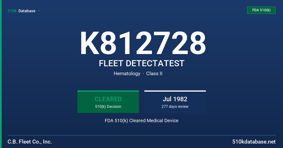 K812728 FLEET DETECTATEST FDA 510(k) Cleared Medical Device
