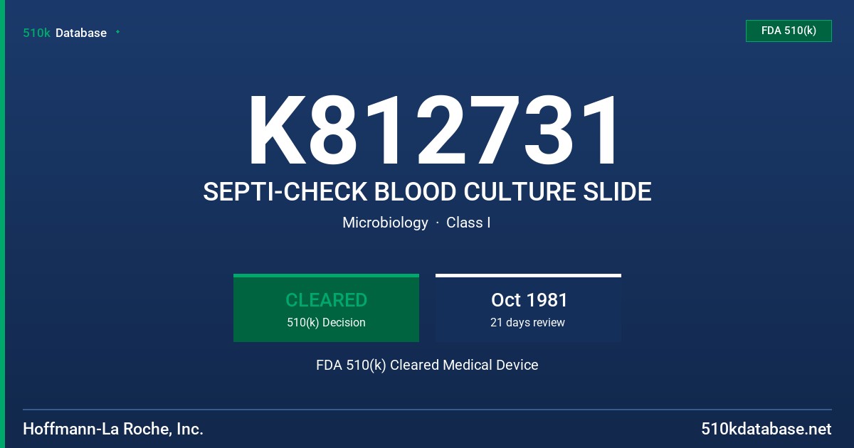 K812731 SEPTI-CHECK BLOOD CULTURE SLIDE FDA 510(k) Cleared Medical Device