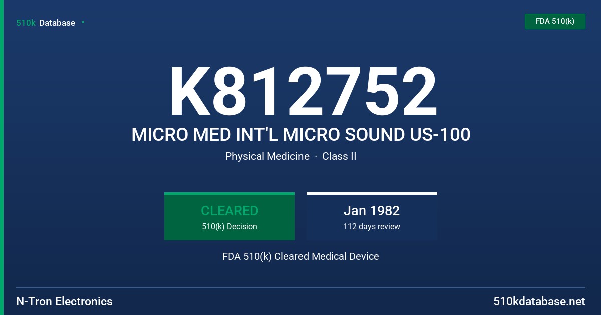 K812752 MICRO MED INT'L MICRO SOUND US-100 FDA 510(k) Cleared Medical Device