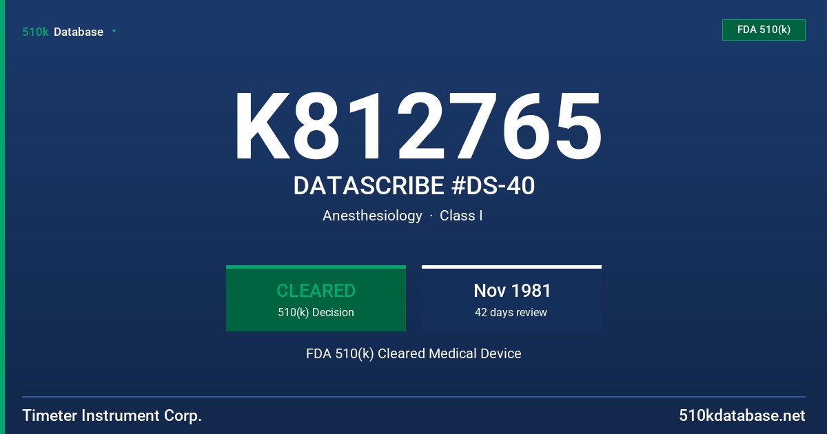 K812765 DATASCRIBE #DS-40 FDA 510(k) Cleared Medical Device