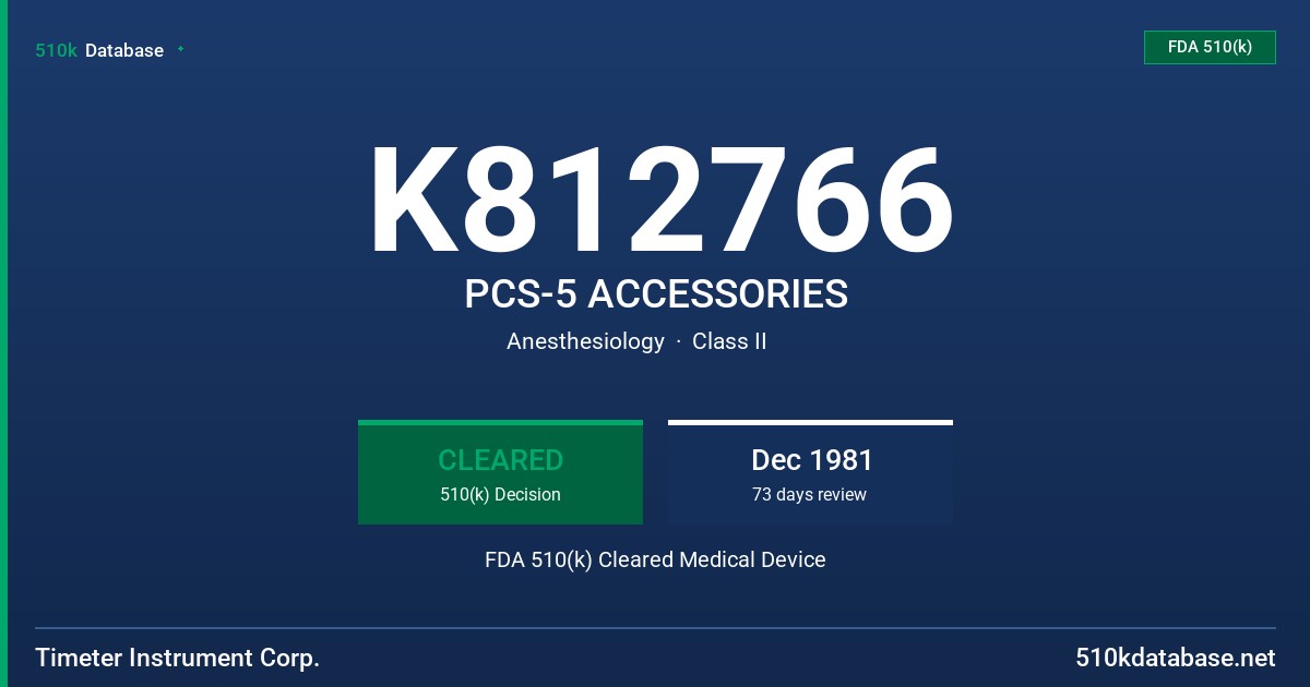 K812766 PCS-5 ACCESSORIES FDA 510(k) Cleared Medical Device