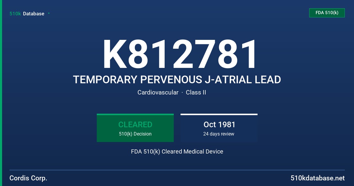 K812781 TEMPORARY PERVENOUS J-ATRIAL LEAD FDA 510(k) Cleared Medical Device