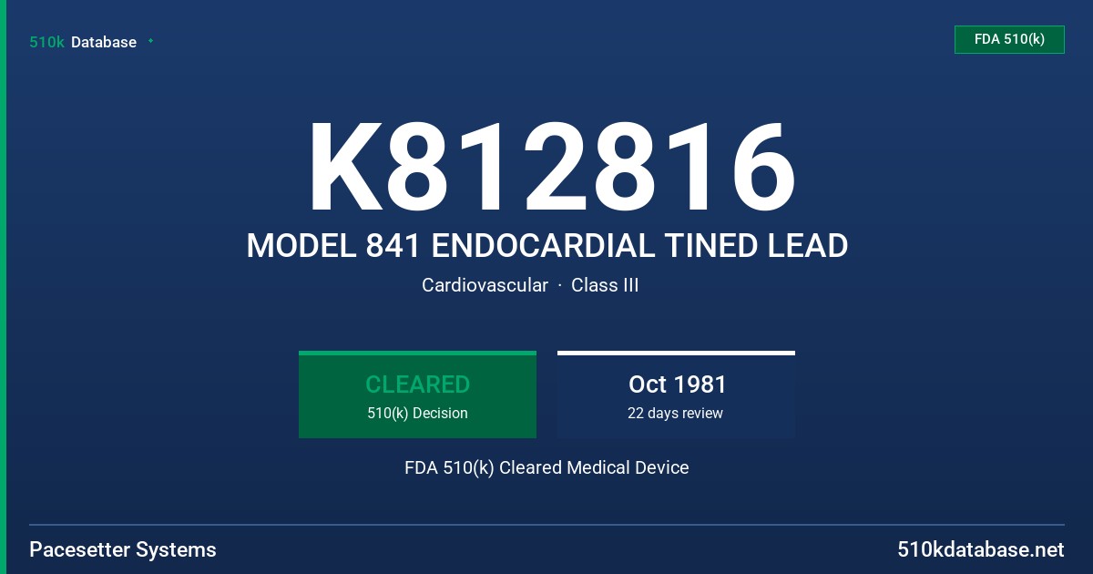 K812816 MODEL 841 ENDOCARDIAL TINED LEAD FDA 510(k) Cleared Medical Device
