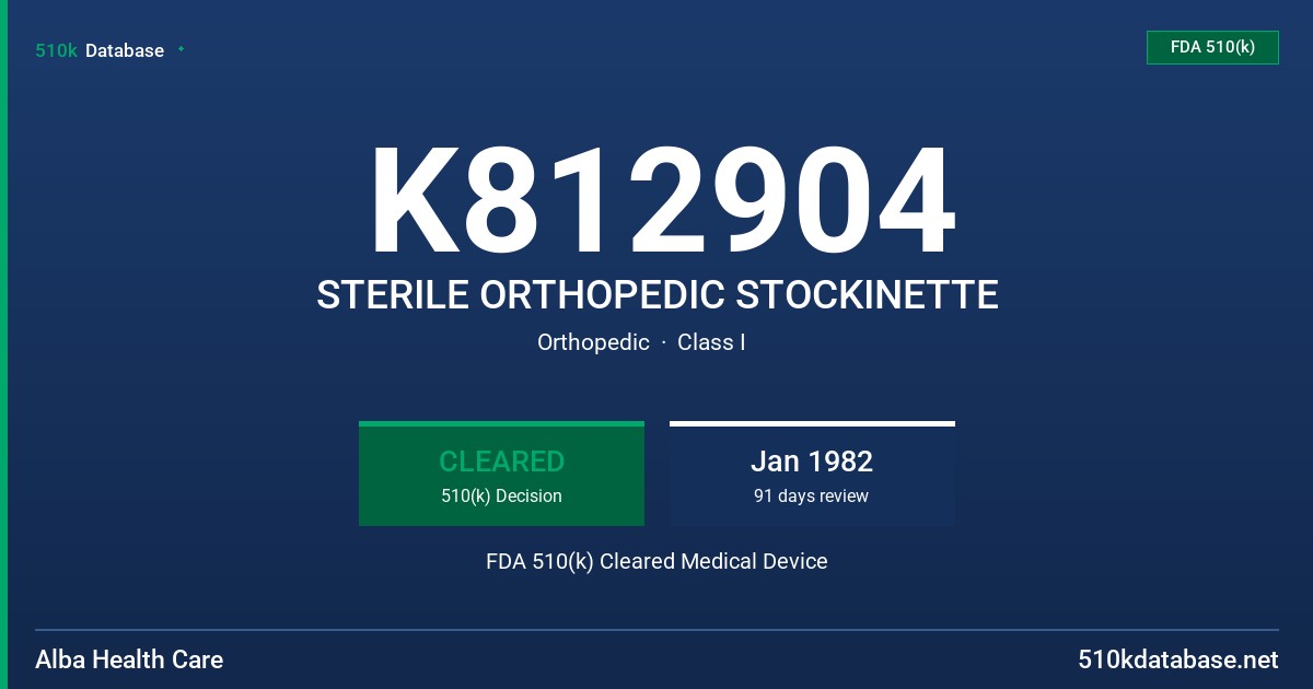K812904 STERILE ORTHOPEDIC STOCKINETTE FDA 510(k) Cleared Medical Device