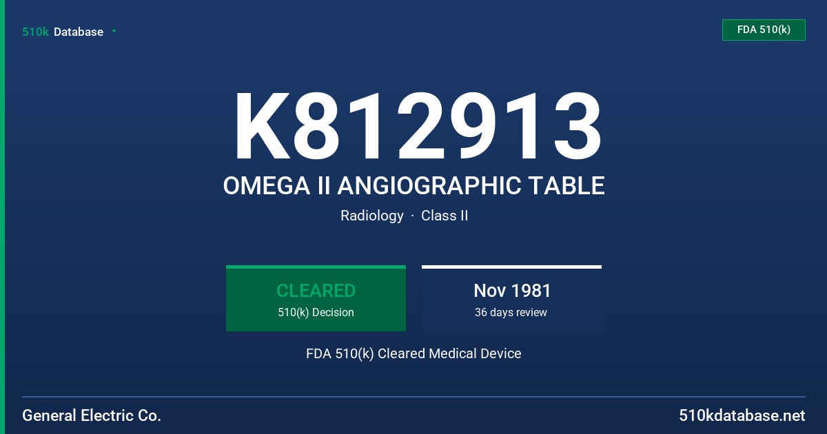 K812913 OMEGA II ANGIOGRAPHIC TABLE FDA 510(k) Cleared Medical Device