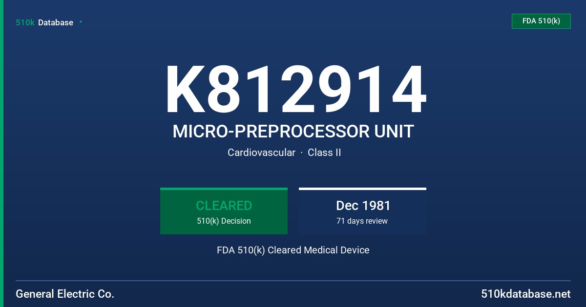 K812914 MICRO-PREPROCESSOR UNIT FDA 510(k) Cleared Medical Device