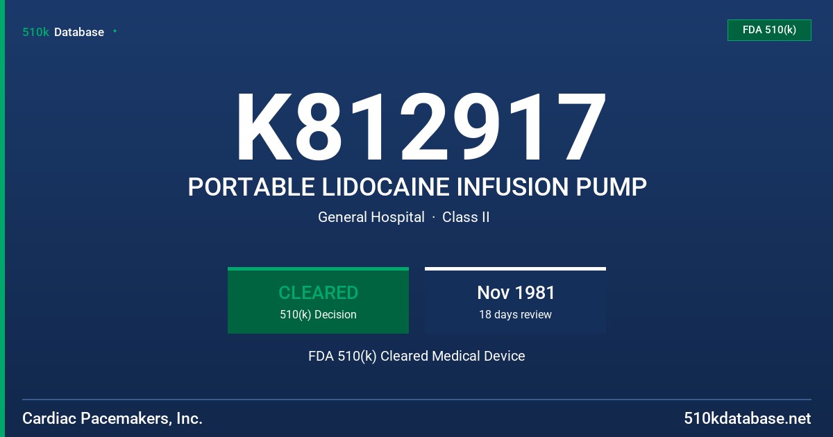 K812917 PORTABLE LIDOCAINE INFUSION PUMP FDA 510(k) Cleared Medical Device