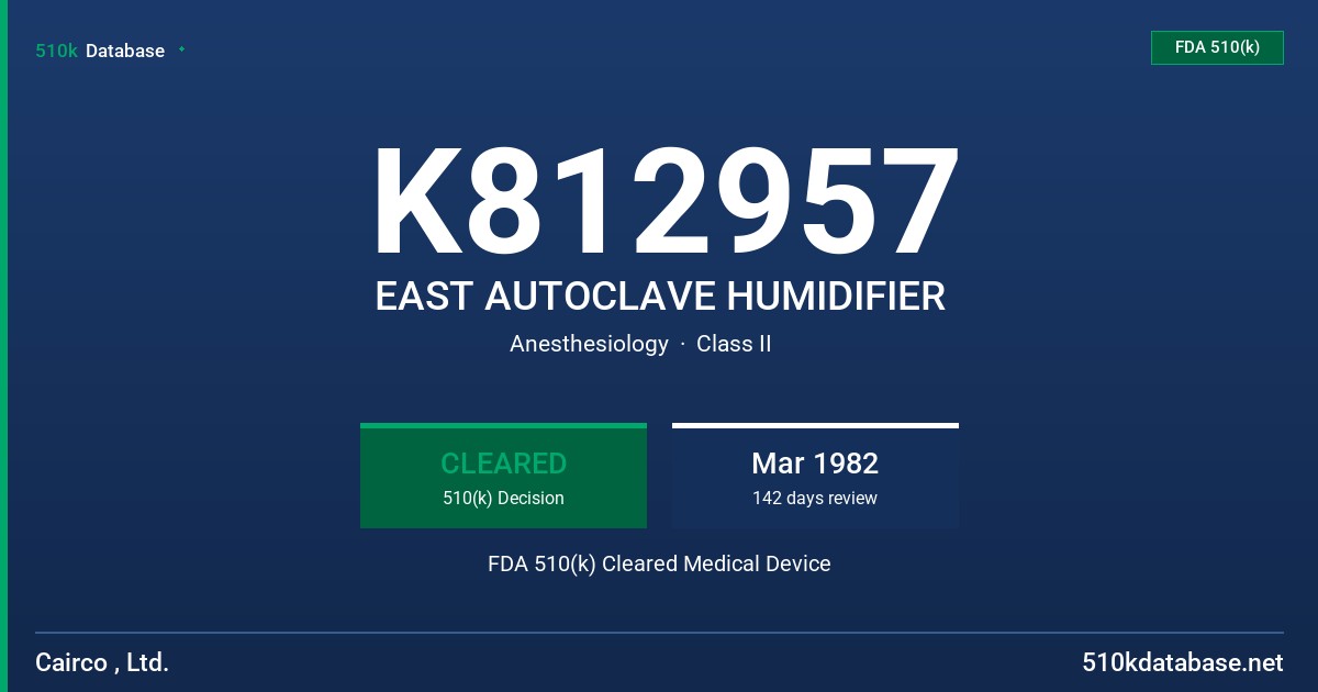 K812957 EAST AUTOCLAVE HUMIDIFIER FDA 510(k) Cleared Medical Device