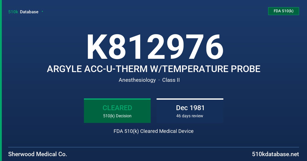 K812976 ARGYLE ACC-U-THERM W/TEMPERATURE PROBE FDA 510(k) Cleared Medical Device