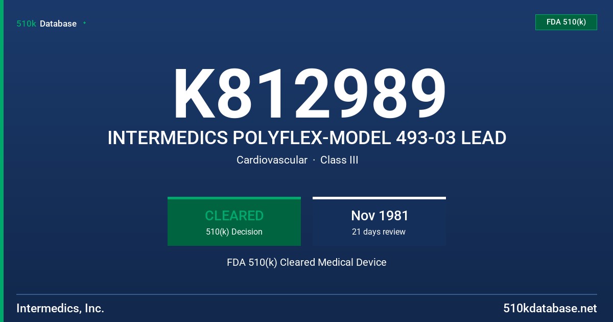 K812989 INTERMEDICS POLYFLEX-MODEL 493-03 LEAD FDA 510(k) Cleared Medical Device