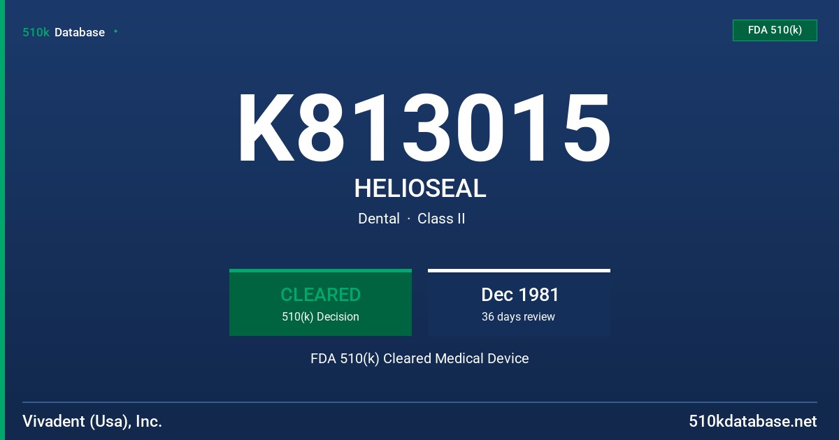 K813015 HELIOSEAL FDA 510(k) Cleared Medical Device