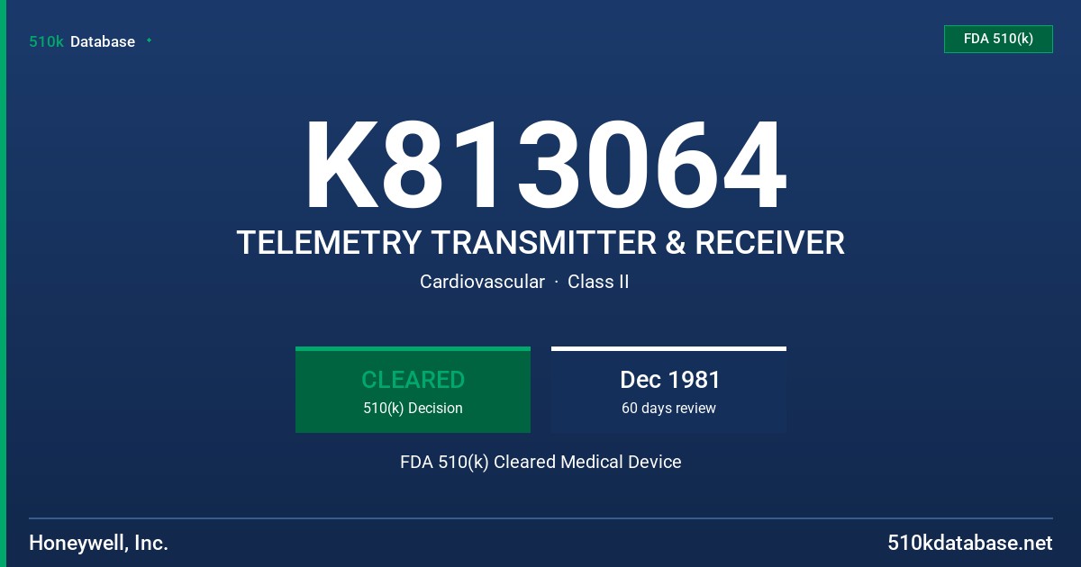 K813064 TELEMETRY TRANSMITTER & RECEIVER FDA 510(k) Cleared Medical Device