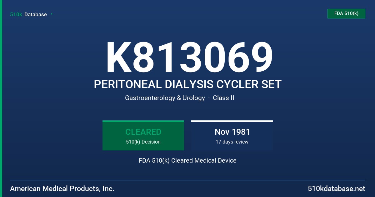 K813069 PERITONEAL DIALYSIS CYCLER SET FDA 510(k) Cleared Medical Device