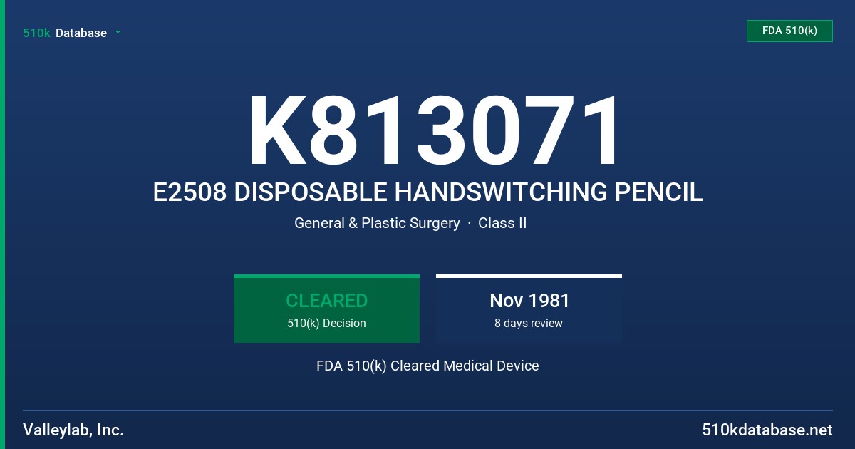 K813071 E2508 DISPOSABLE HANDSWITCHING PENCIL FDA 510(k) Cleared Medical Device