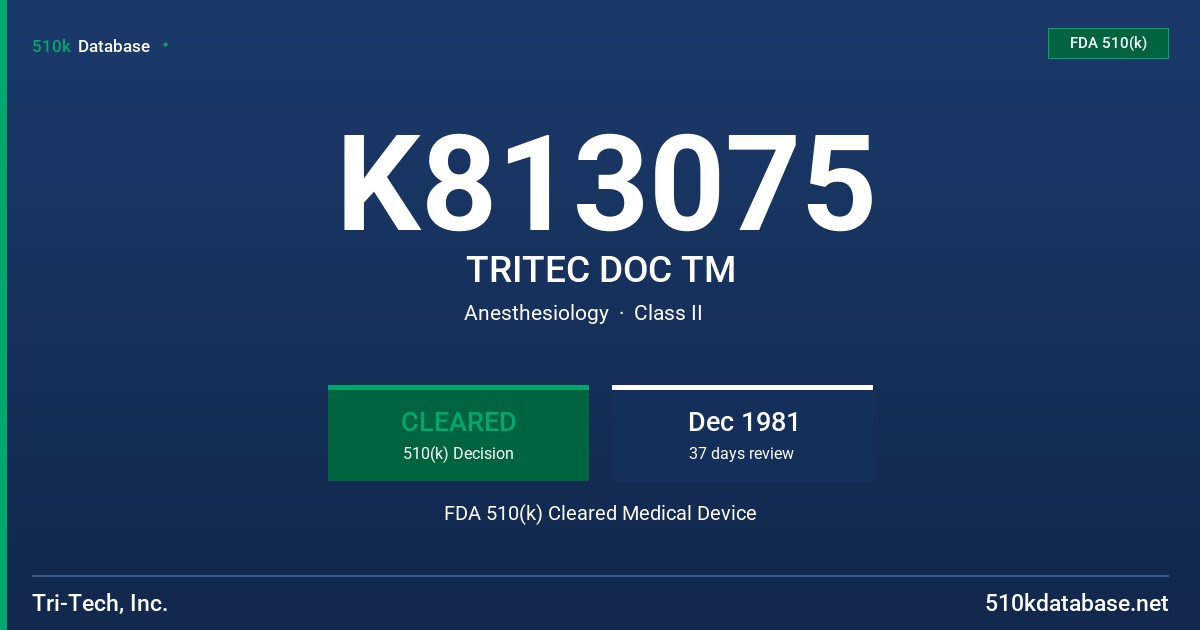 K813075 TRITEC DOC TM FDA 510(k) Cleared Medical Device
