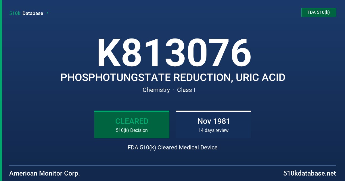K813076 PHOSPHOTUNGSTATE REDUCTION, URIC ACID FDA 510(k) Cleared Medical Device