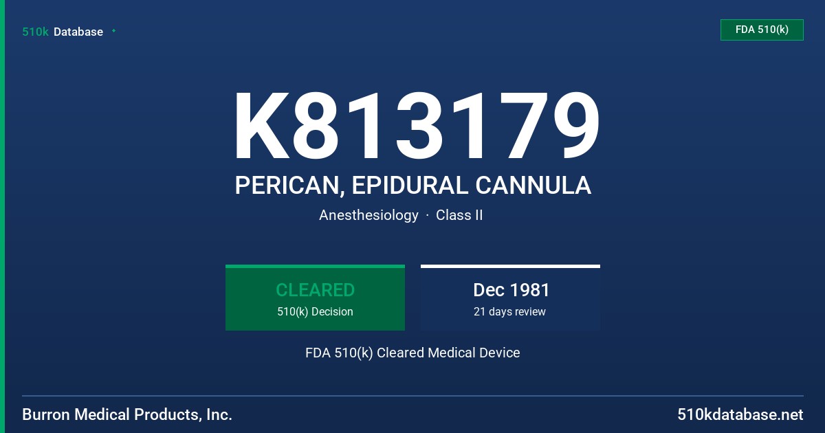 K813179 PERICAN, EPIDURAL CANNULA FDA 510(k) Cleared Medical Device