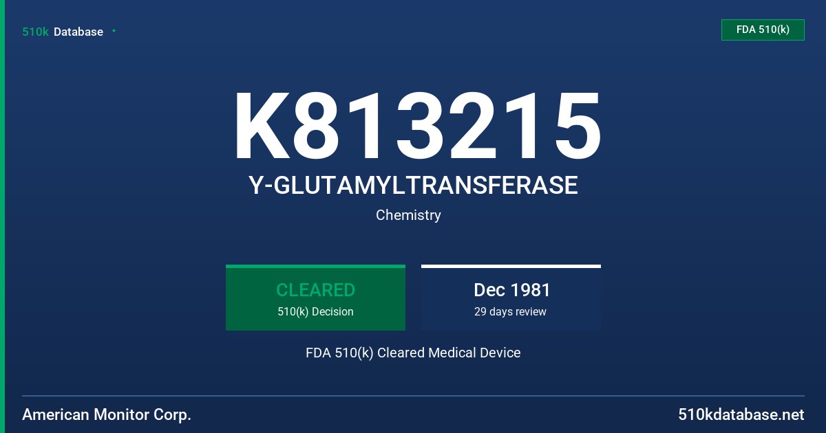 K813215 Y-GLUTAMYLTRANSFERASE FDA 510(k) Cleared Medical Device