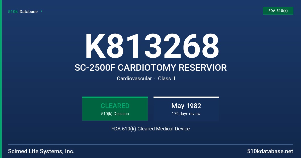 K813268 SC-2500F CARDIOTOMY RESERVIOR FDA 510(k) Cleared Medical Device