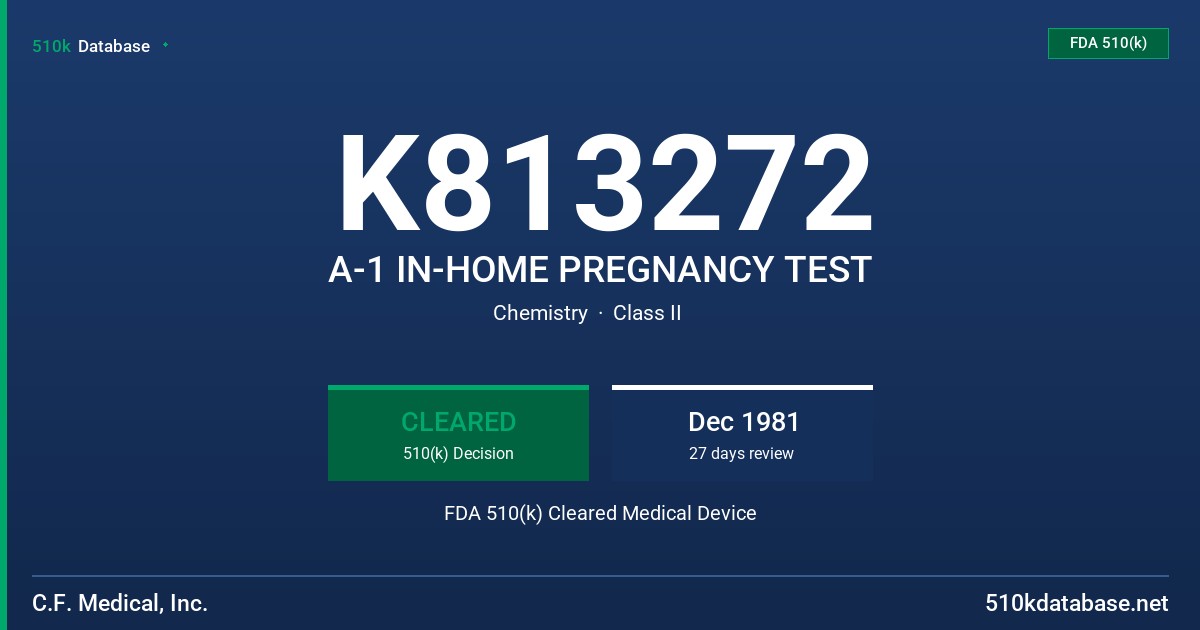 K813272 A-1 IN-HOME PREGNANCY TEST FDA 510(k) Cleared Medical Device