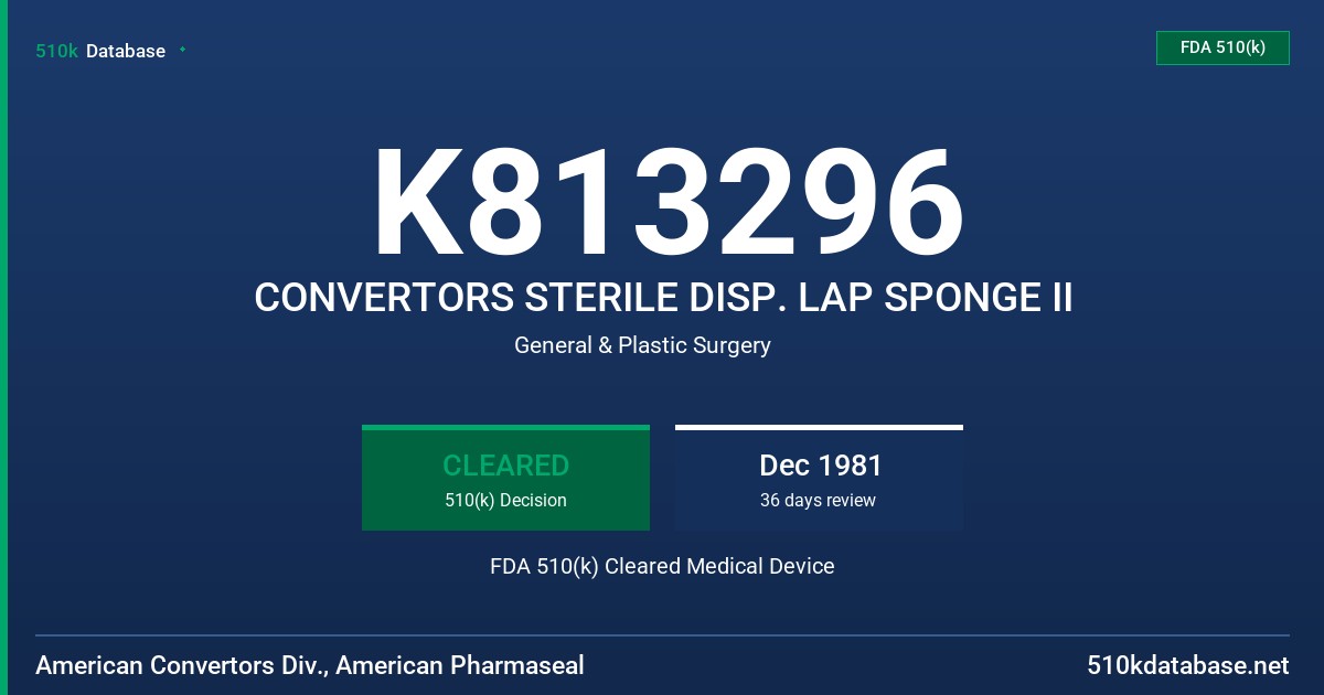 K813296 CONVERTORS STERILE DISP. LAP SPONGE II FDA 510(k) Cleared Medical Device