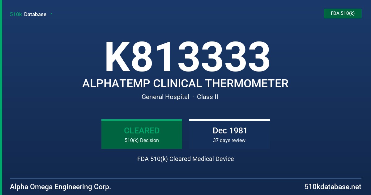 K813333 ALPHATEMP CLINICAL THERMOMETER FDA 510(k) Cleared Medical Device