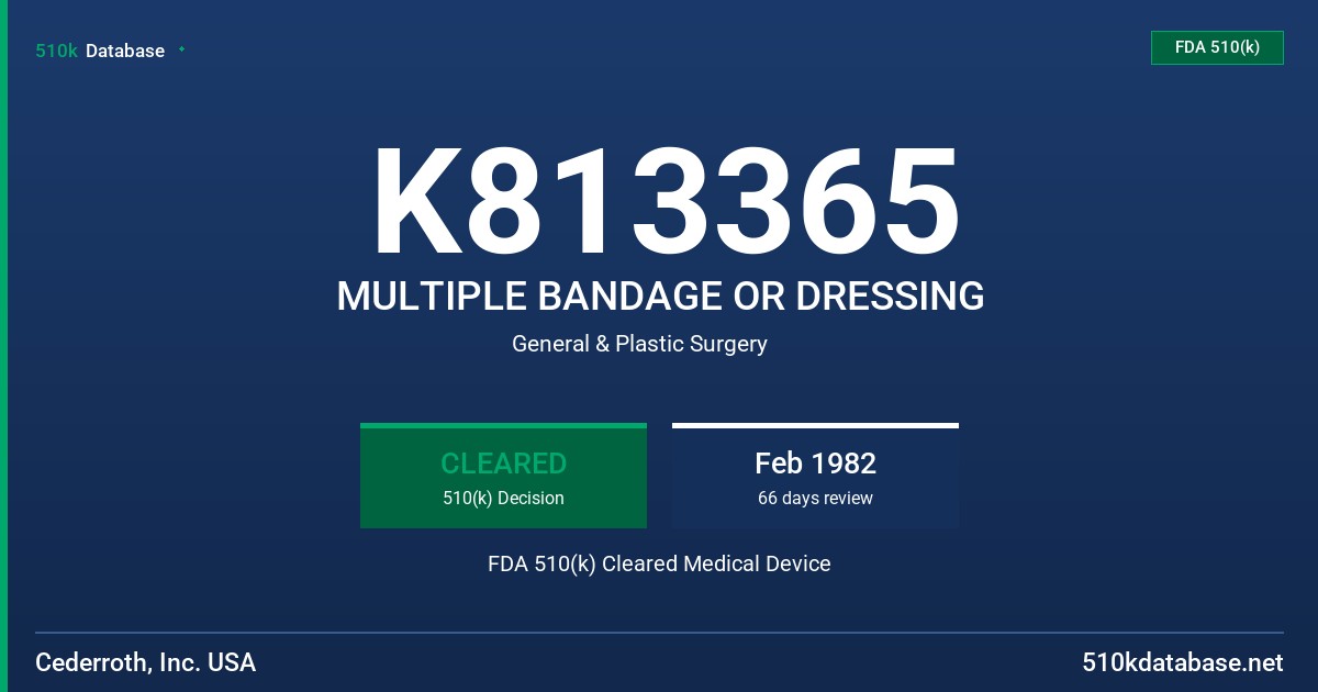 K813365 MULTIPLE BANDAGE OR DRESSING FDA 510(k) Cleared Medical Device