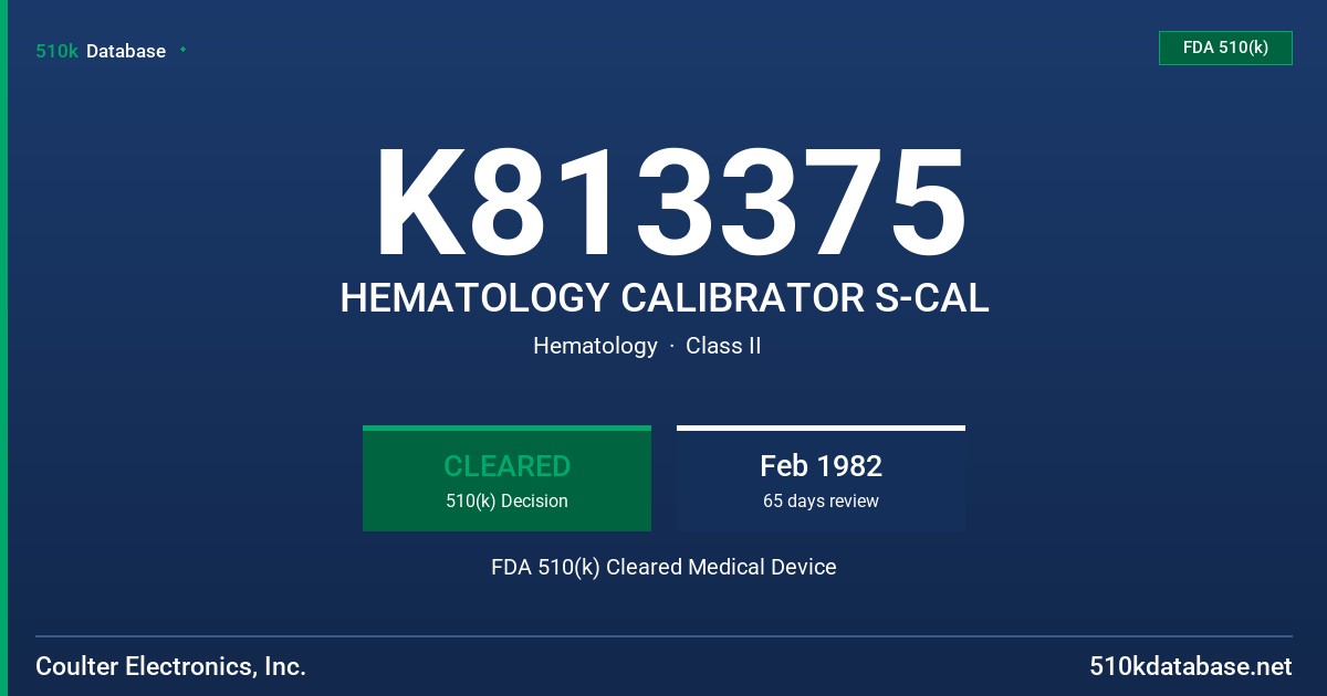 K813375 HEMATOLOGY CALIBRATOR S-CAL FDA 510(k) Cleared Medical Device