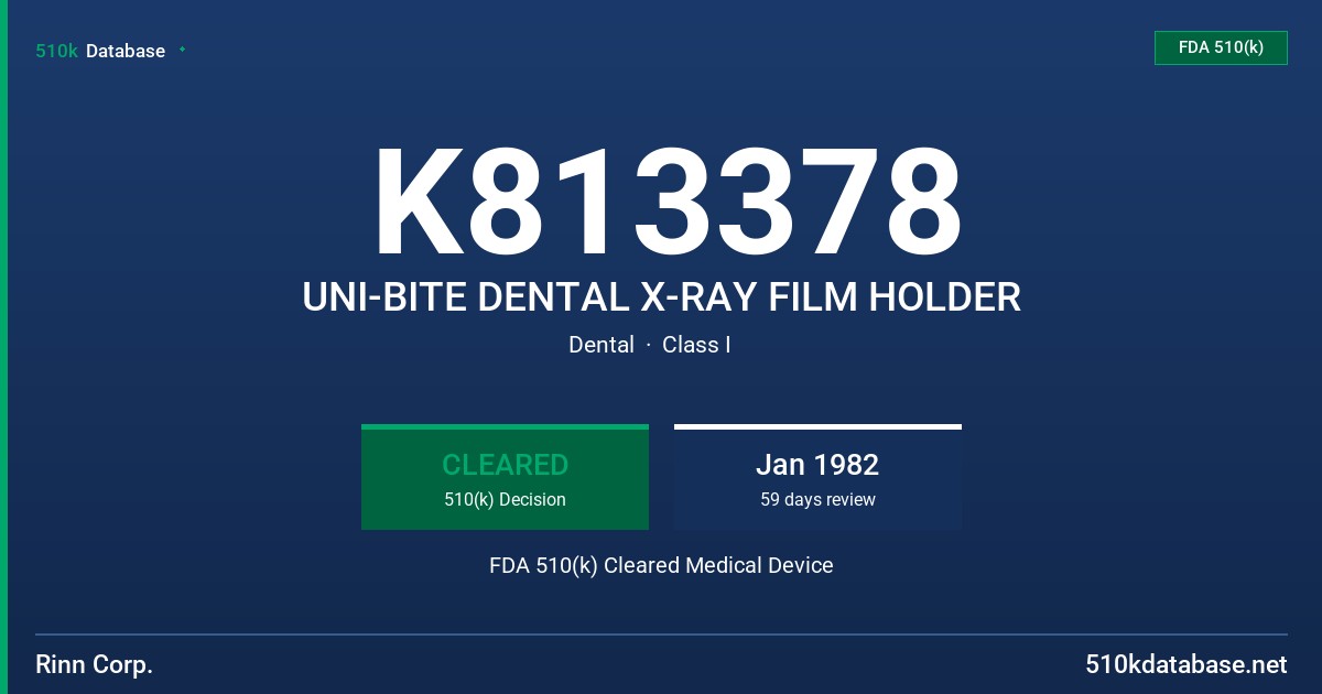 K813378 UNI-BITE DENTAL X-RAY FILM HOLDER FDA 510(k) Cleared Medical Device