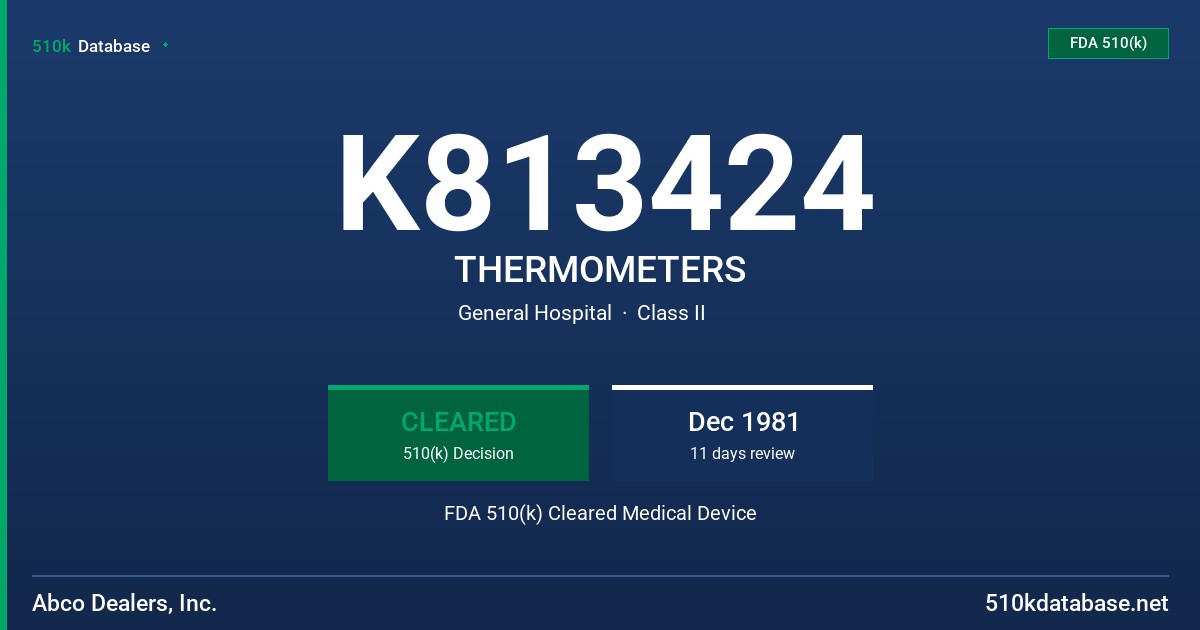 K813424 THERMOMETERS FDA 510(k) Cleared Medical Device