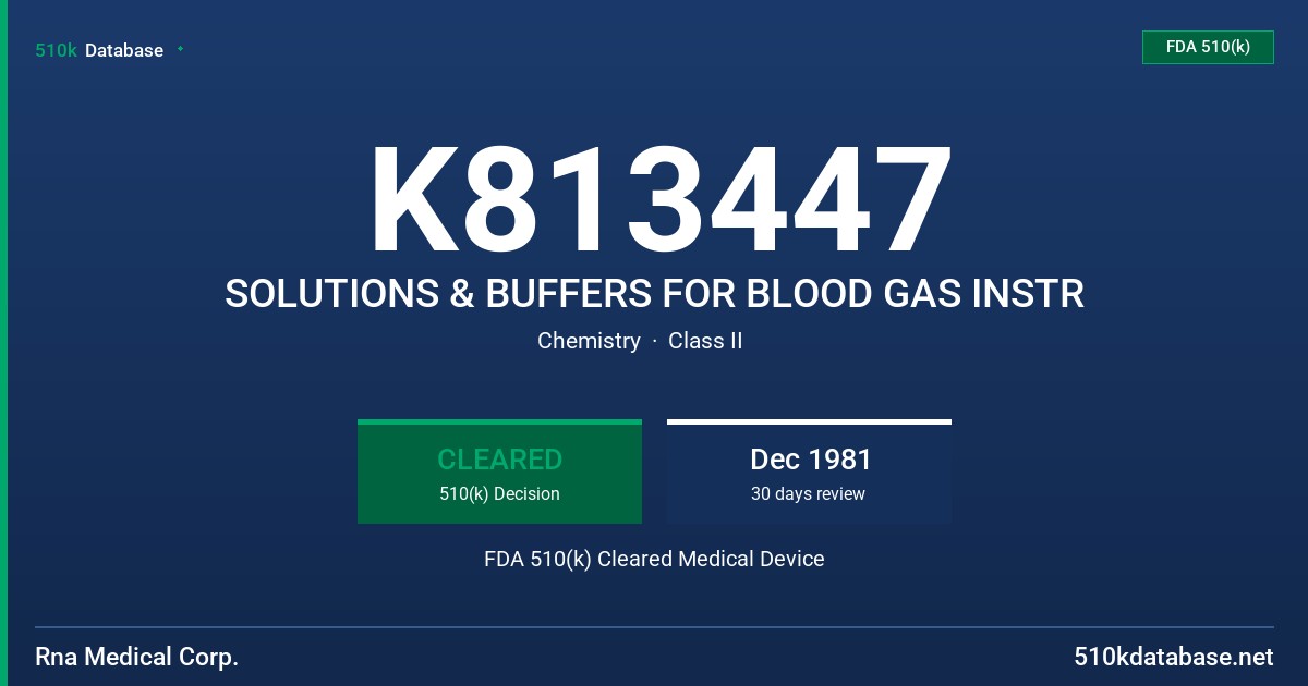 K813447 SOLUTIONS & BUFFERS FOR BLOOD GAS INSTR FDA 510(k) Cleared Medical Device