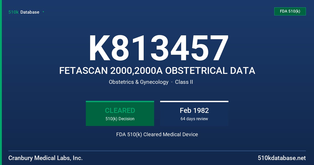 K813457 FETASCAN 2000,2000A OBSTETRICAL DATA FDA 510(k) Cleared Medical Device