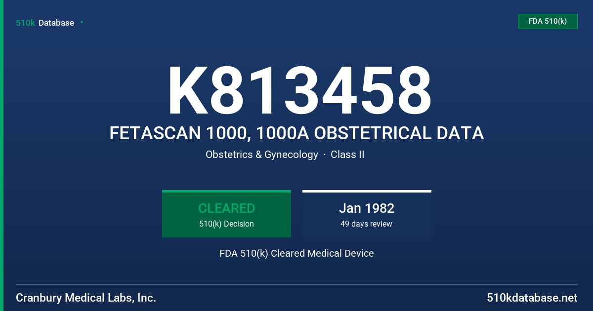 K813458 FETASCAN 1000, 1000A OBSTETRICAL DATA FDA 510(k) Cleared Medical Device