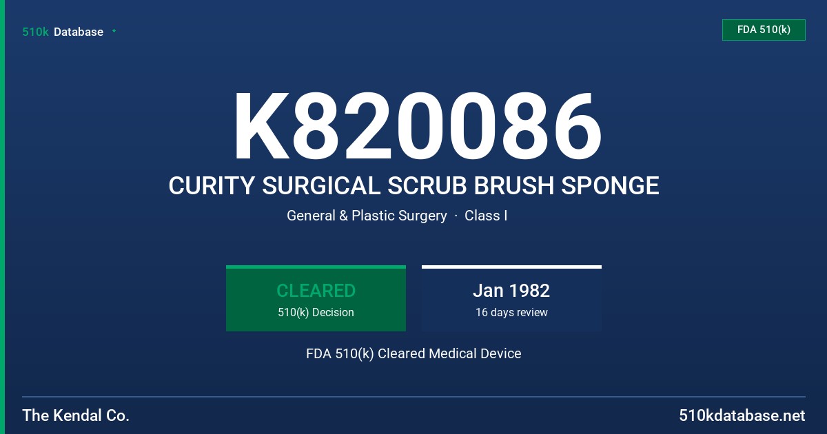 K820086 CURITY SURGICAL SCRUB BRUSH SPONGE FDA 510(k) Cleared Medical Device