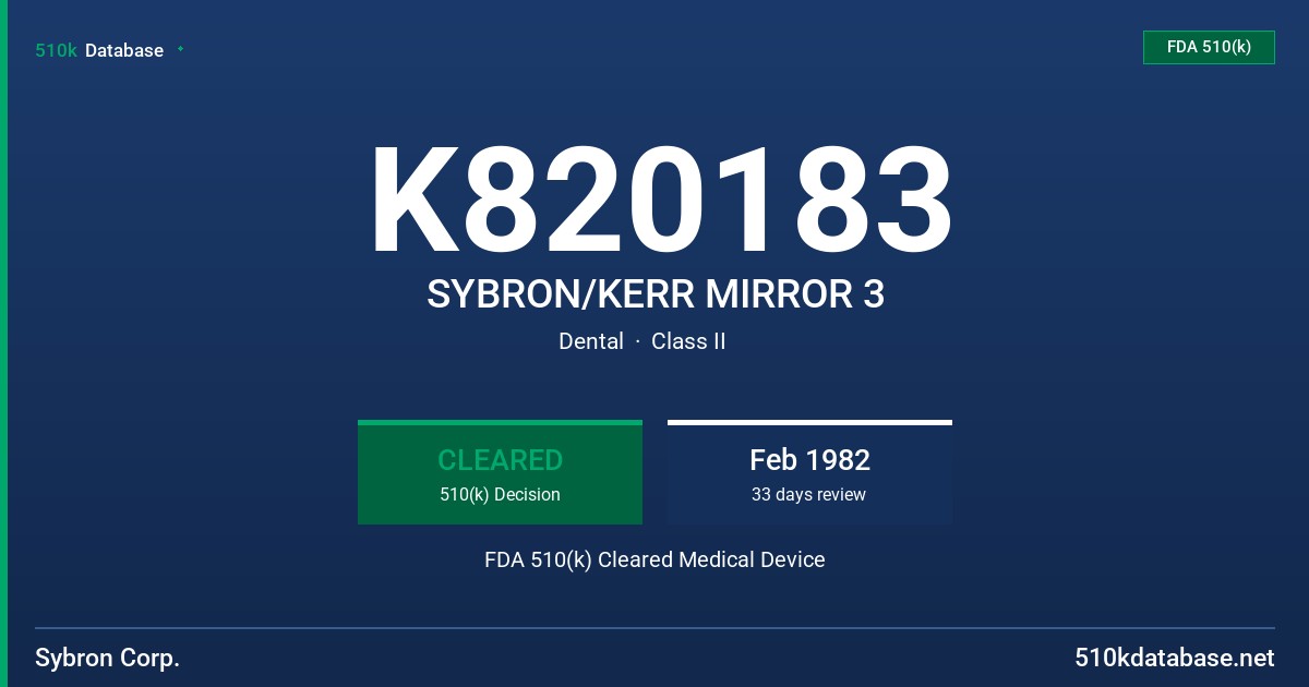 K820183 SYBRON/KERR MIRROR 3 FDA 510(k) Cleared Medical Device