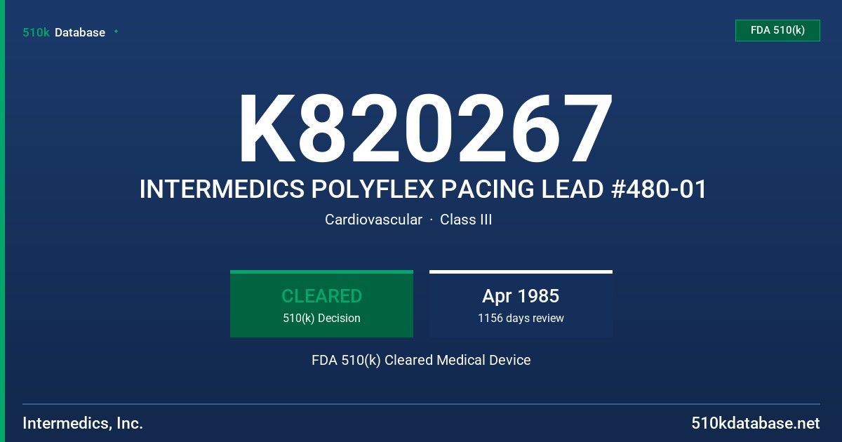 K820267 INTERMEDICS POLYFLEX PACING LEAD #480-01 FDA 510(k) Cleared Medical Device