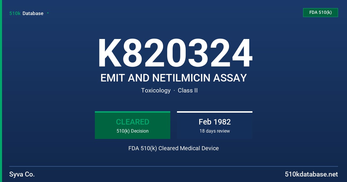 K820324 EMIT AND NETILMICIN ASSAY FDA 510(k) Cleared Medical Device