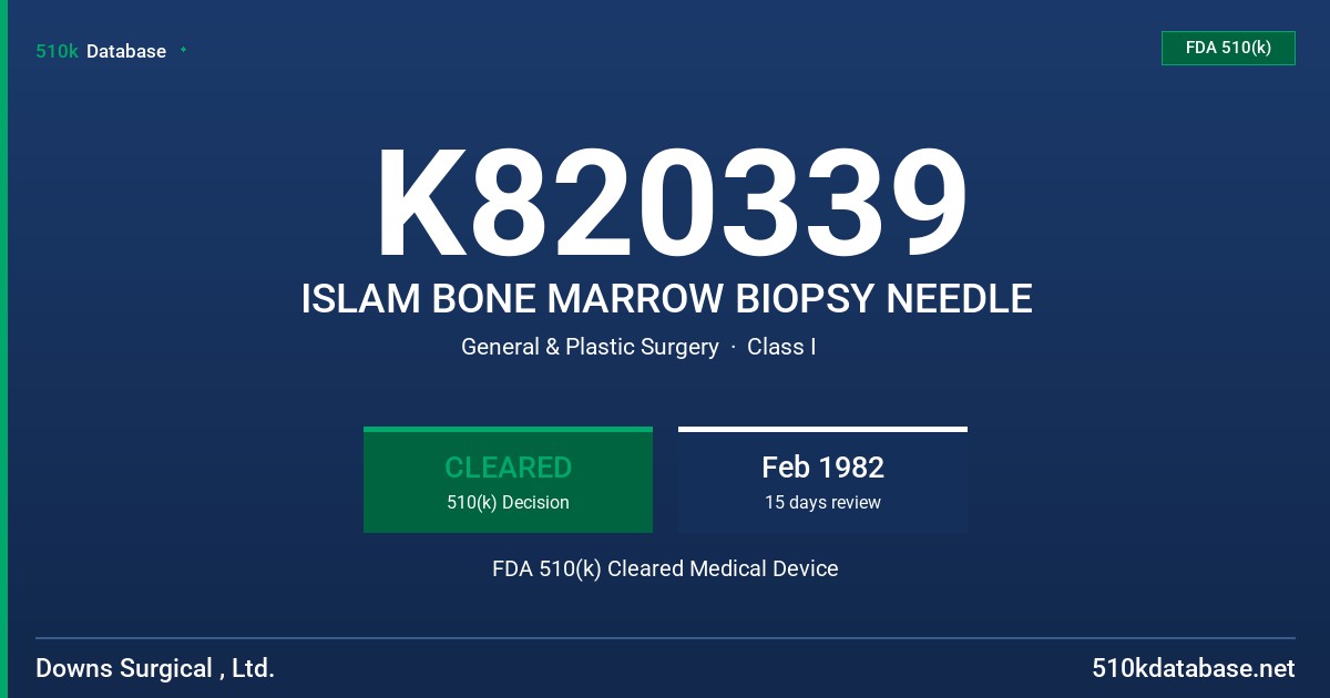 K820339 ISLAM BONE MARROW BIOPSY NEEDLE FDA 510(k) Cleared Medical Device
