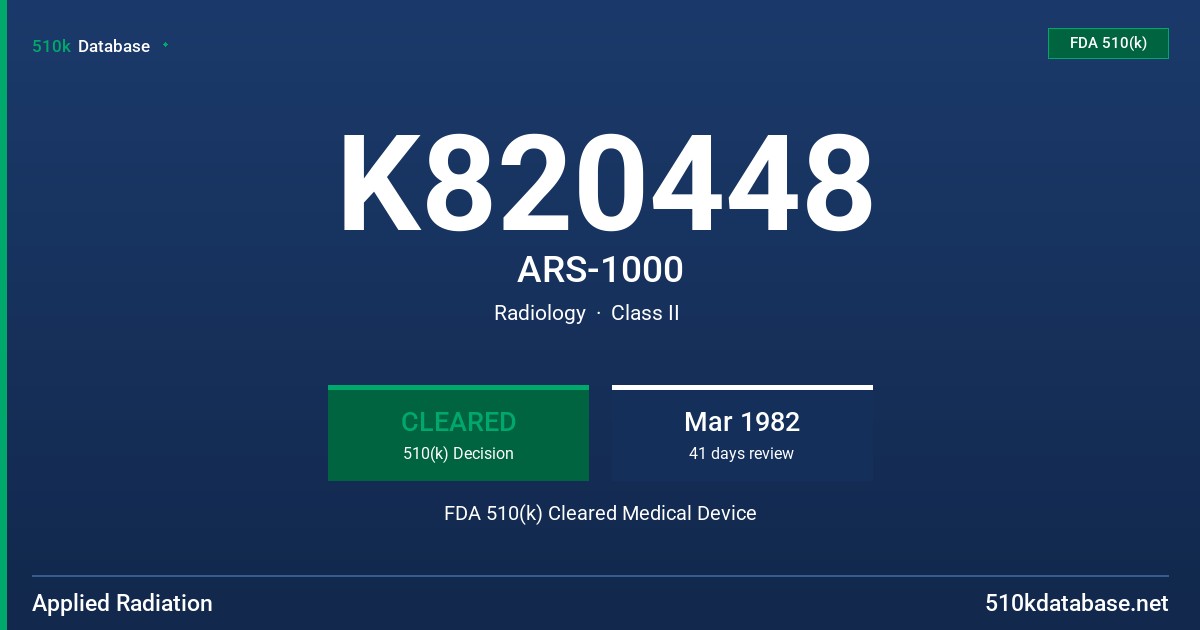 K820448 ARS-1000 FDA 510(k) Cleared Medical Device