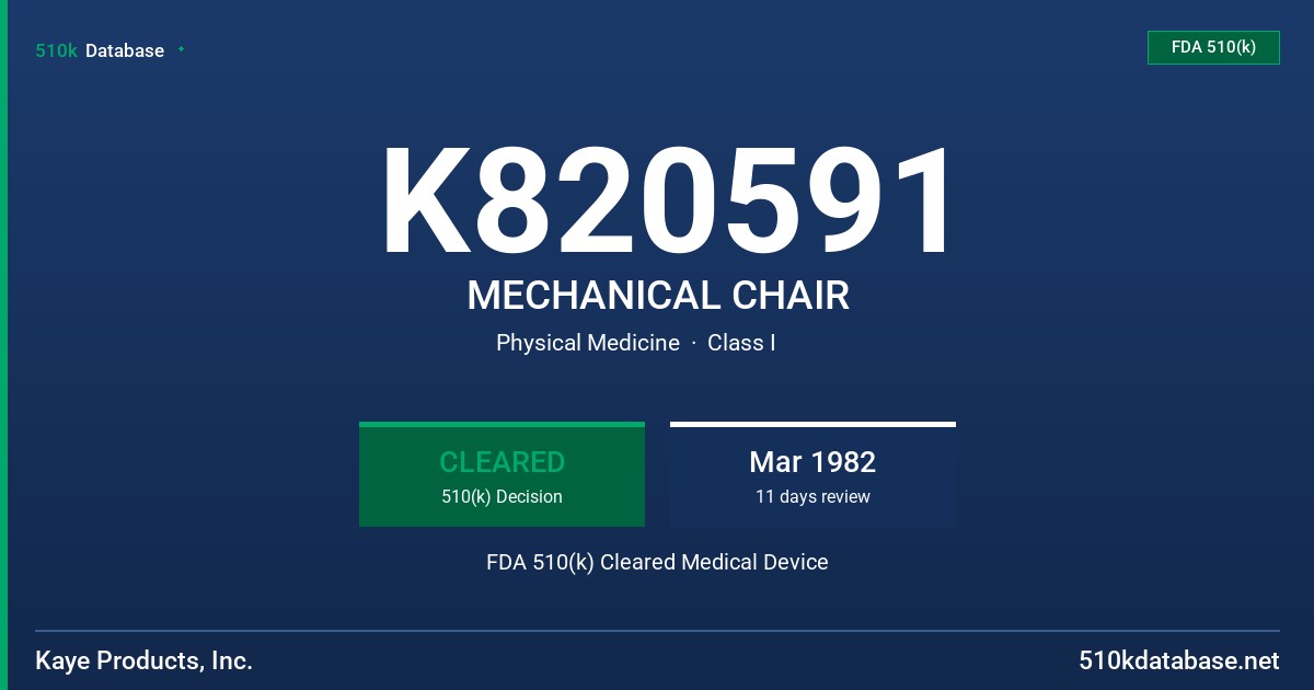K820591 MECHANICAL CHAIR FDA 510(k) Cleared Medical Device