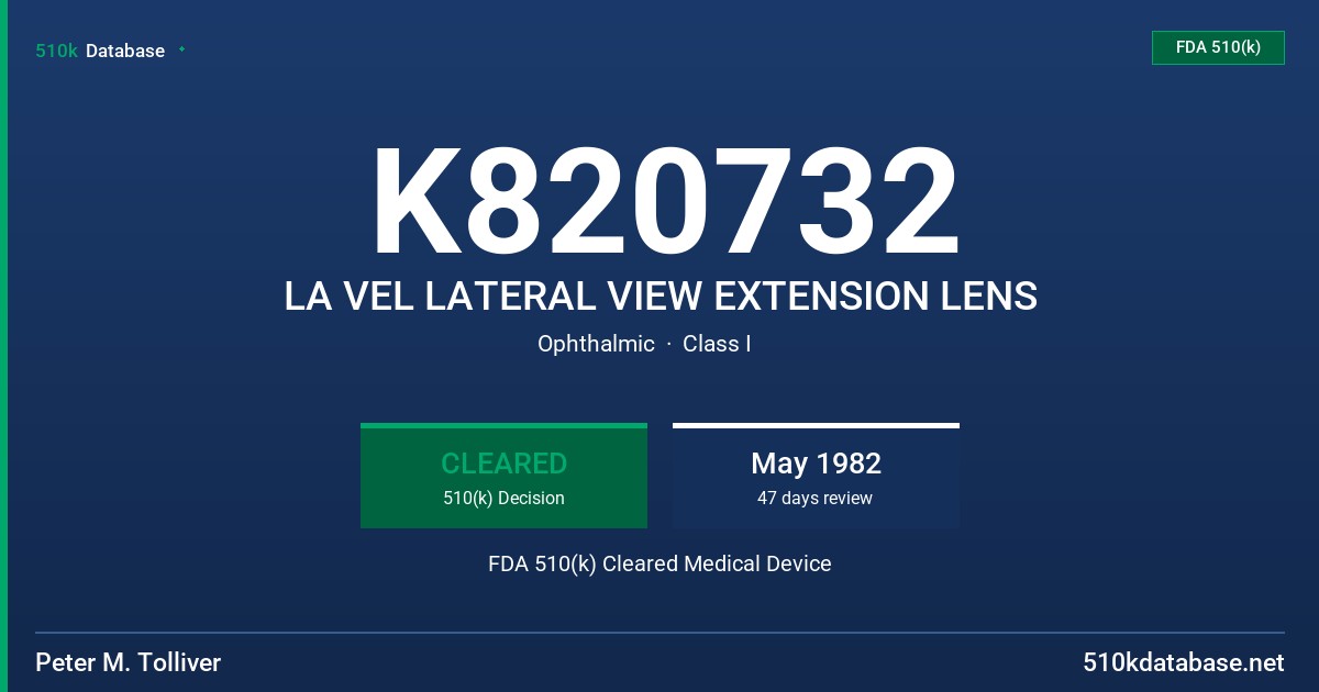 K820732 LA VEL LATERAL VIEW EXTENSION LENS FDA 510(k) Cleared Medical Device