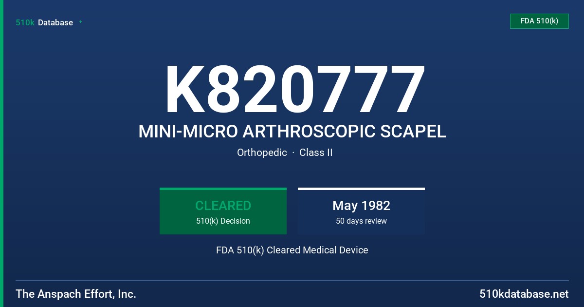 K820777 MINI-MICRO ARTHROSCOPIC SCAPEL FDA 510(k) Cleared Medical Device