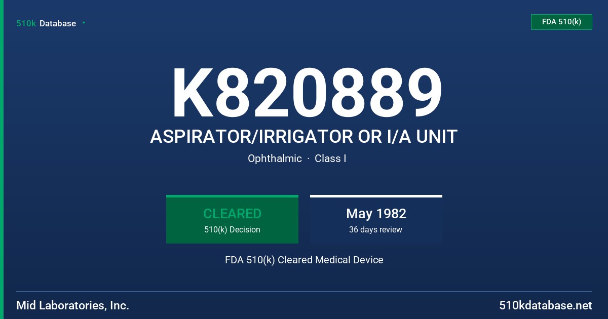 K820889 ASPIRATOR/IRRIGATOR OR I/A UNIT FDA 510(k) Cleared Medical Device