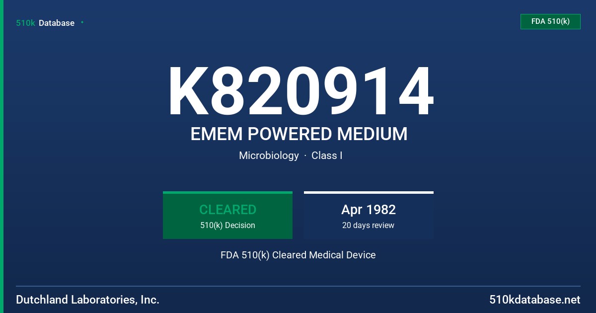 K820914 EMEM POWERED MEDIUM FDA 510(k) Cleared Medical Device